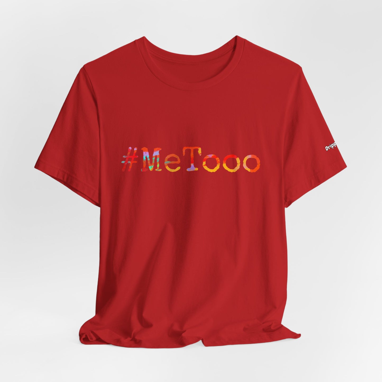 #MeToo T-Shirt, Activism Tee, Social Justice Statement Shirt