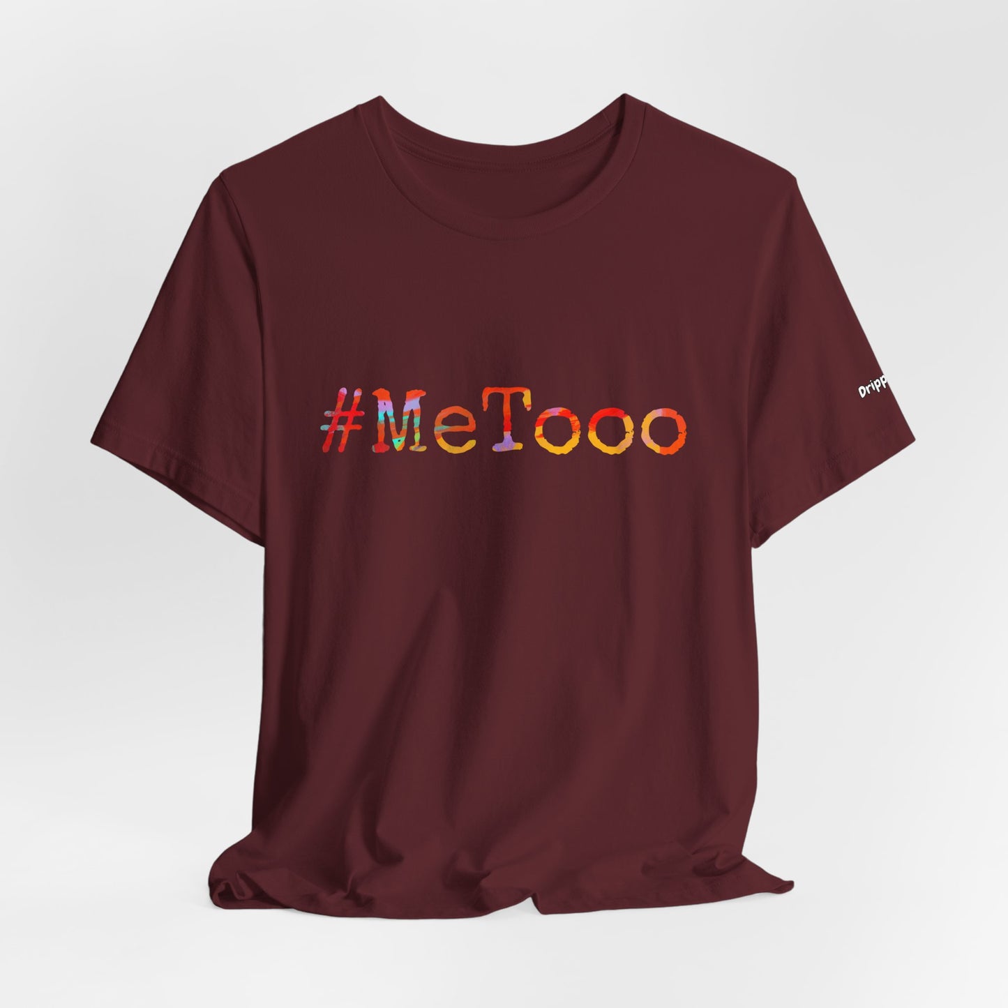 #MeToo T-Shirt, Activism Tee, Social Justice Statement Shirt