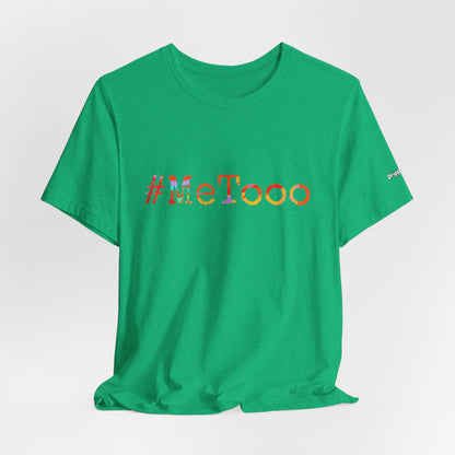 #MeToo T-Shirt, Activism Tee, Social Justice Statement Shirt