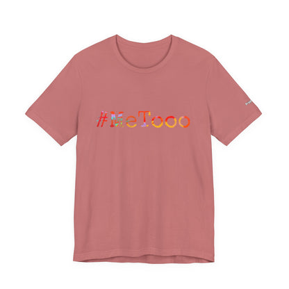 #MeToo T-Shirt, Activism Tee, Social Justice Statement Shirt