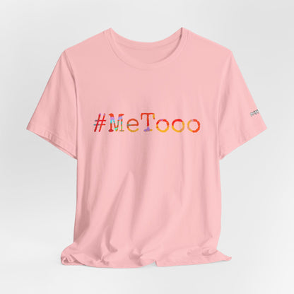 #MeToo T-Shirt, Activism Tee, Social Justice Statement Shirt