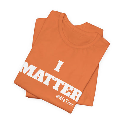 I Matter Tee — Empowering Affirmation T‑Shirt