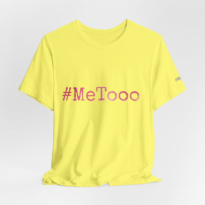 #MeTooo T-Shirt — Pink Hashtag Awareness Tee