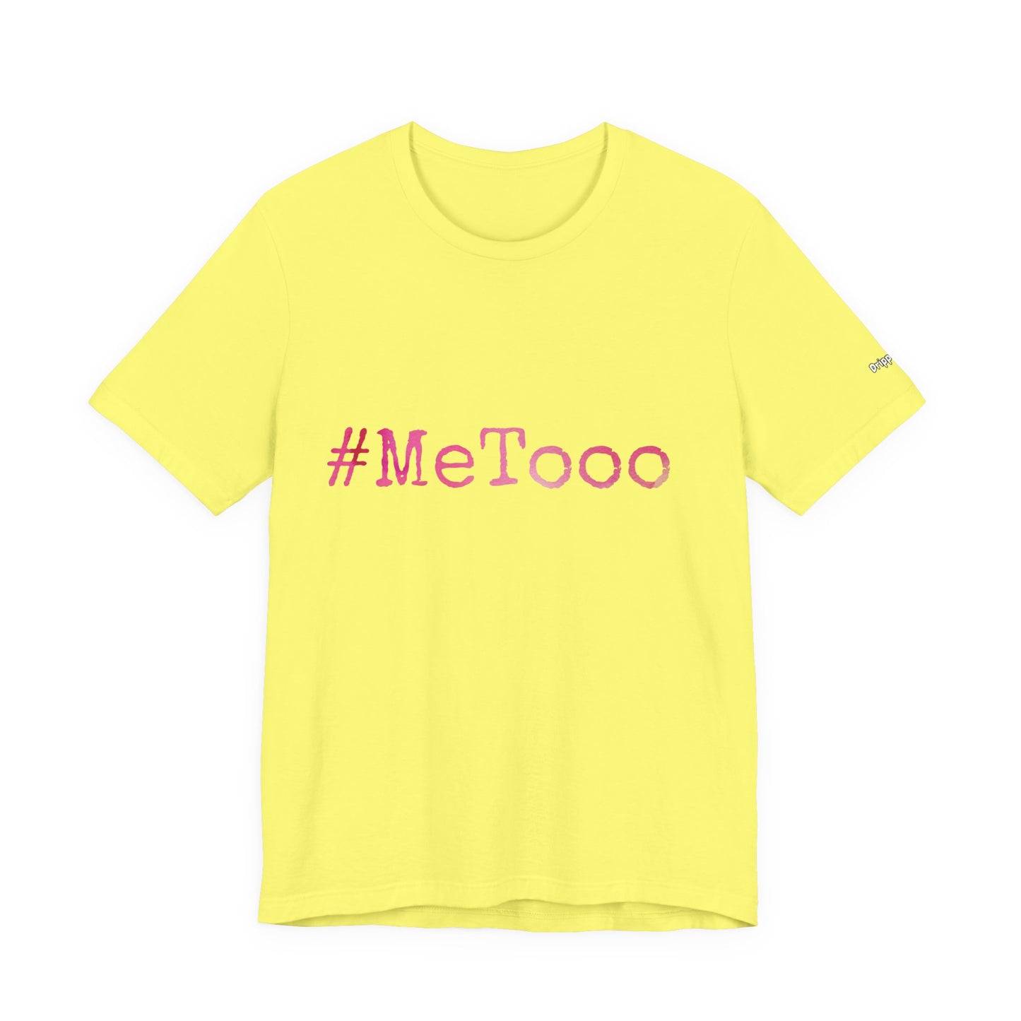 #MeTooo T-Shirt — Pink Hashtag Awareness Tee