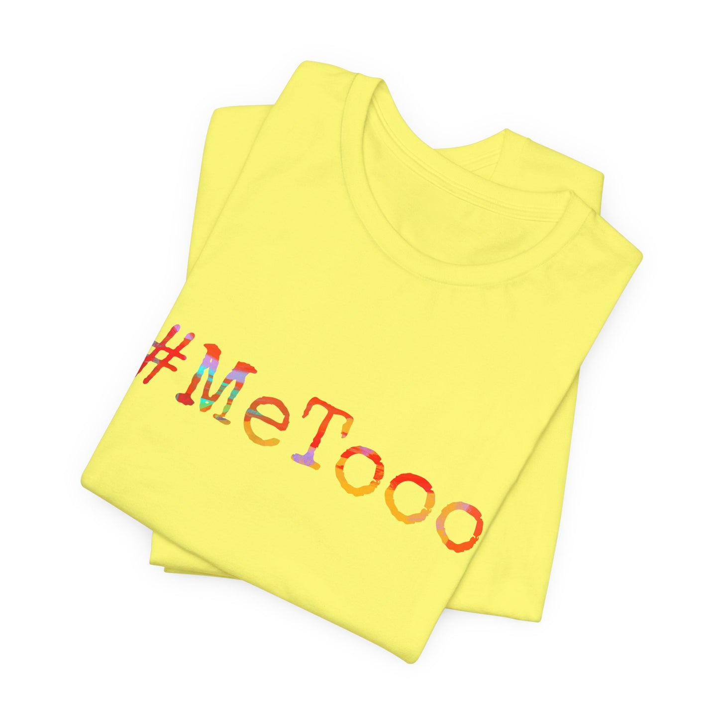 #MeToo T-Shirt, Activism Tee, Social Justice Statement Shirt