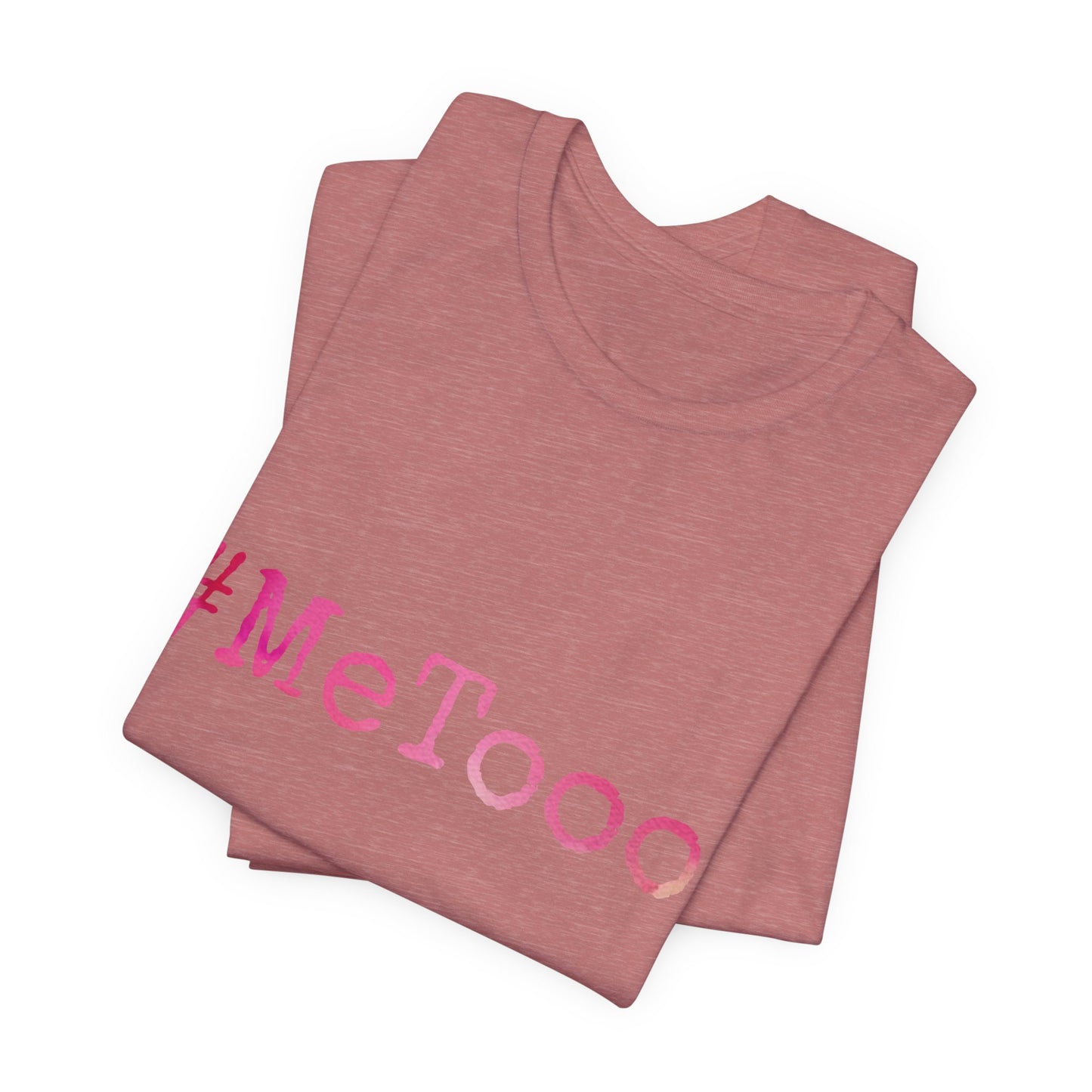 #MeTooo T-Shirt — Pink Hashtag Awareness Tee