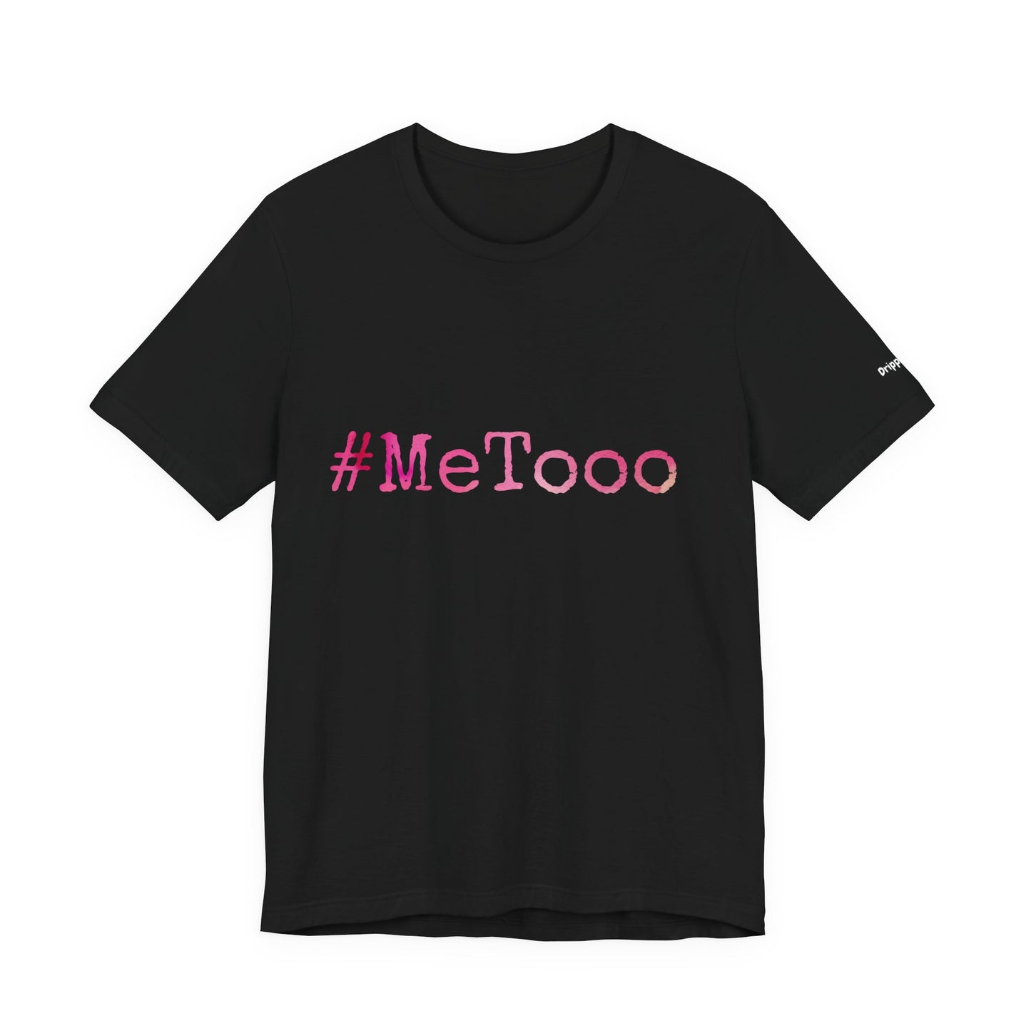 #MeTooo T-Shirt — Pink Hashtag Awareness Tee