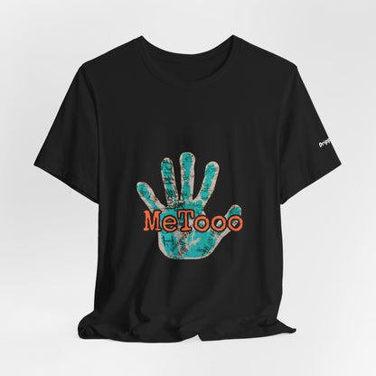 MeToo Handprint Tee — Awareness Statement T‑Shirt