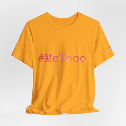 #MeTooo T-Shirt — Pink Hashtag Awareness Tee