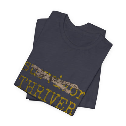 Thriver T-Shirt — Survivor Changed to Thriver Inspirational Tee