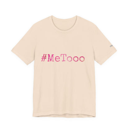 #MeTooo T-Shirt — Pink Hashtag Awareness Tee