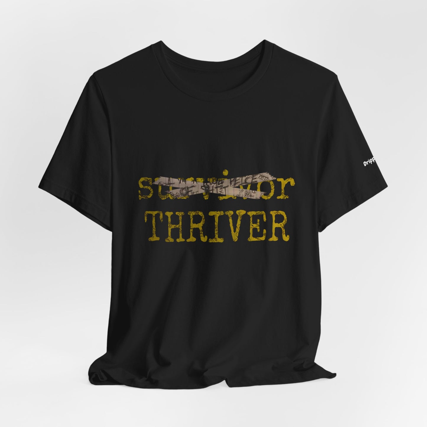 Thriver T-Shirt — Survivor Changed to Thriver Inspirational Tee