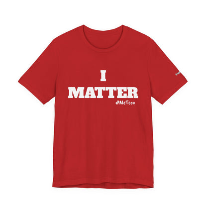 I Matter Tee — Empowering Affirmation T‑Shirt