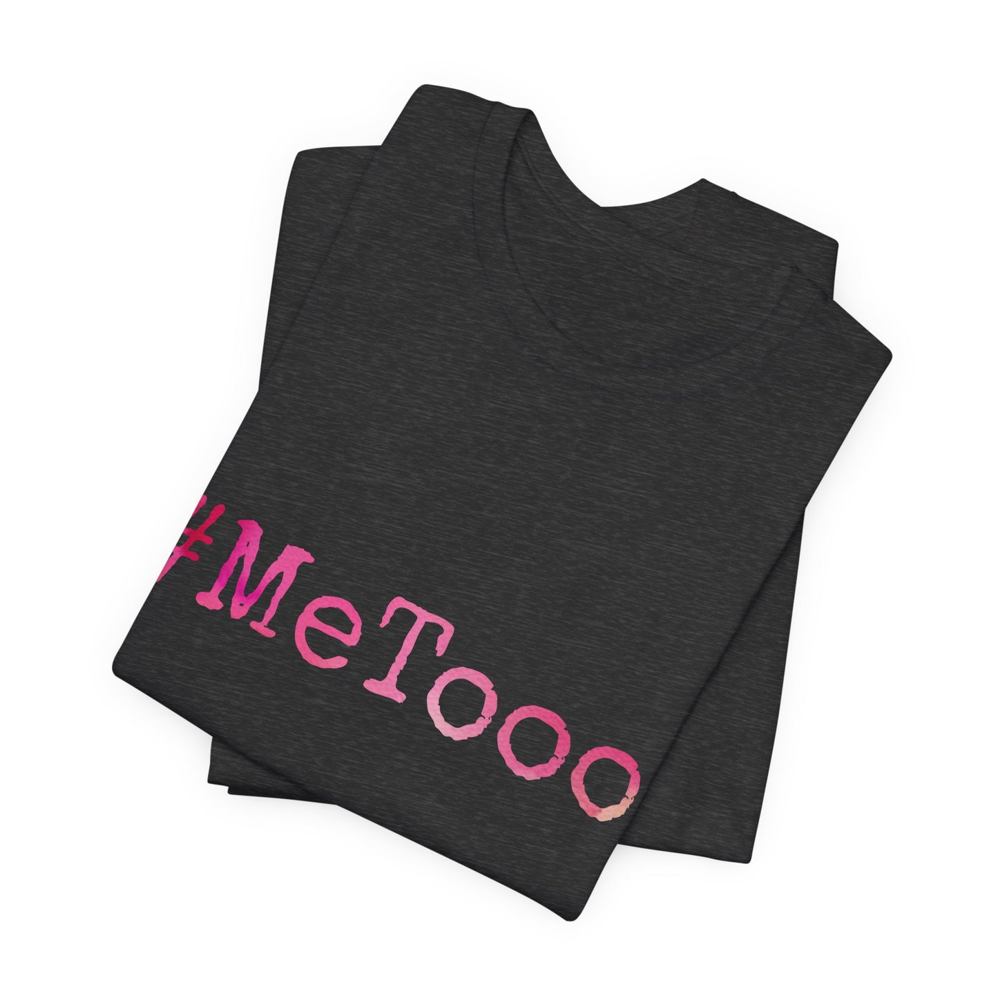 #MeTooo T-Shirt — Pink Hashtag Awareness Tee
