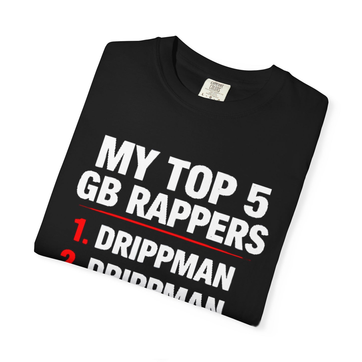 My Top 5 GB Rappers T-Shirt — "Drippman" Graphic Tee