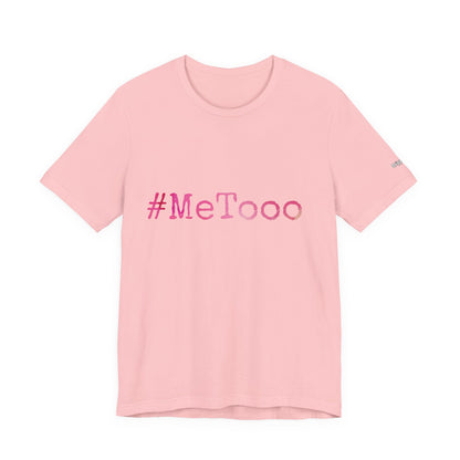 #MeTooo T-Shirt — Pink Hashtag Awareness Tee