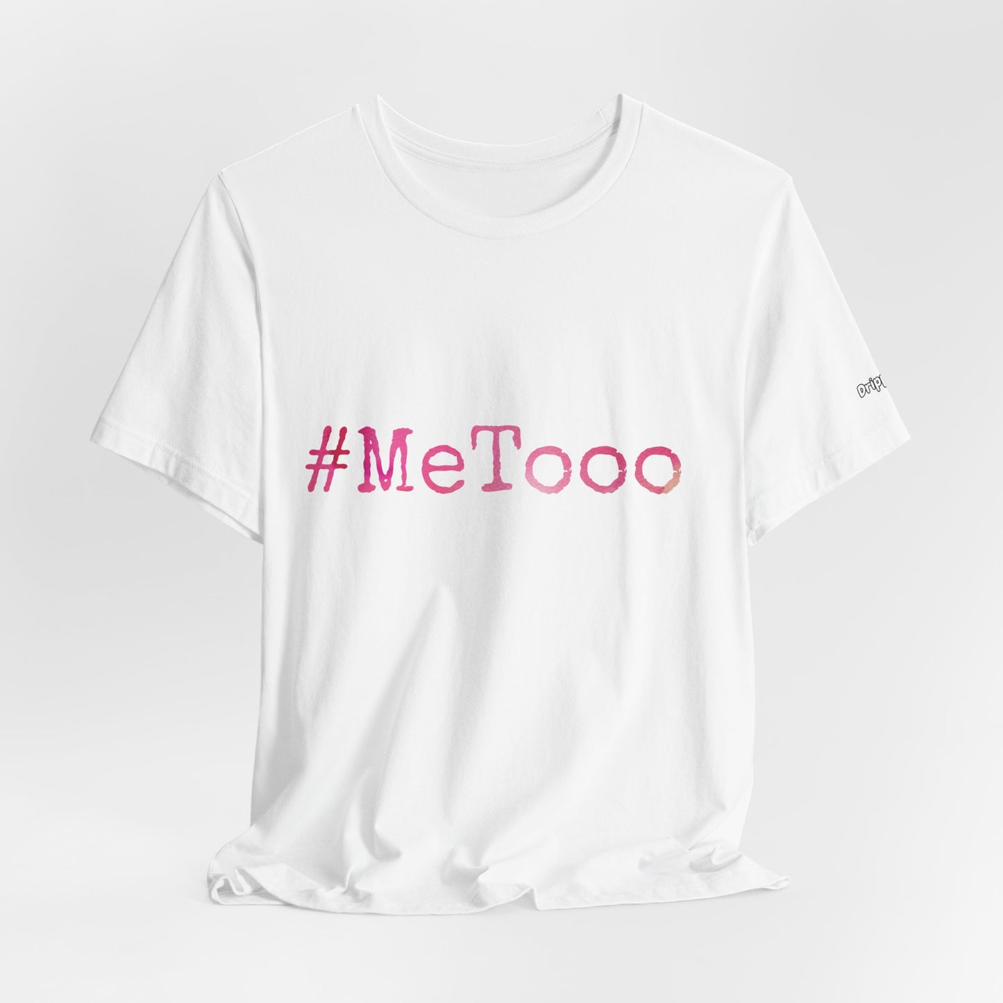 #MeTooo T-Shirt — Pink Hashtag Awareness Tee