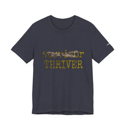 Thriver T-Shirt — Survivor Changed to Thriver Inspirational Tee