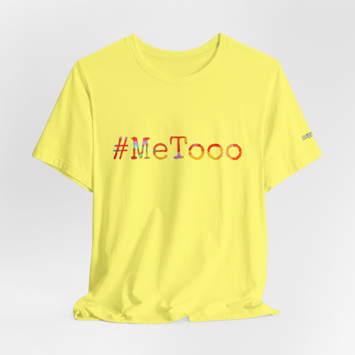 #MeToo T-Shirt, Activism Tee, Social Justice Statement Shirt