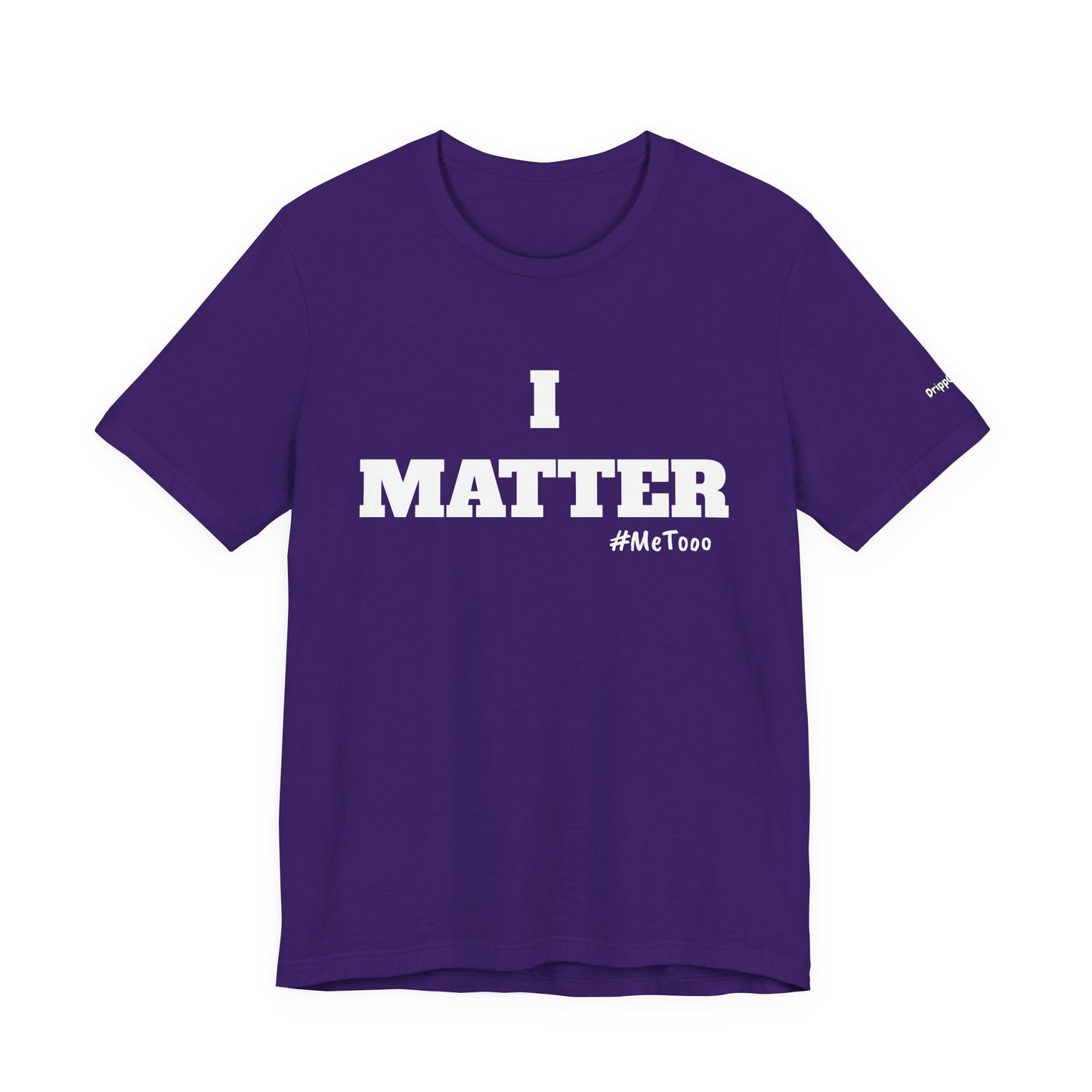 I Matter Tee — Empowering Affirmation T‑Shirt