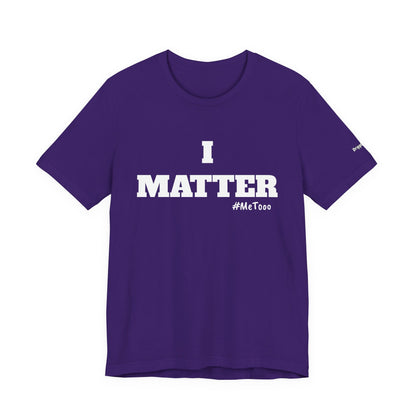I Matter Tee — Empowering Affirmation T‑Shirt