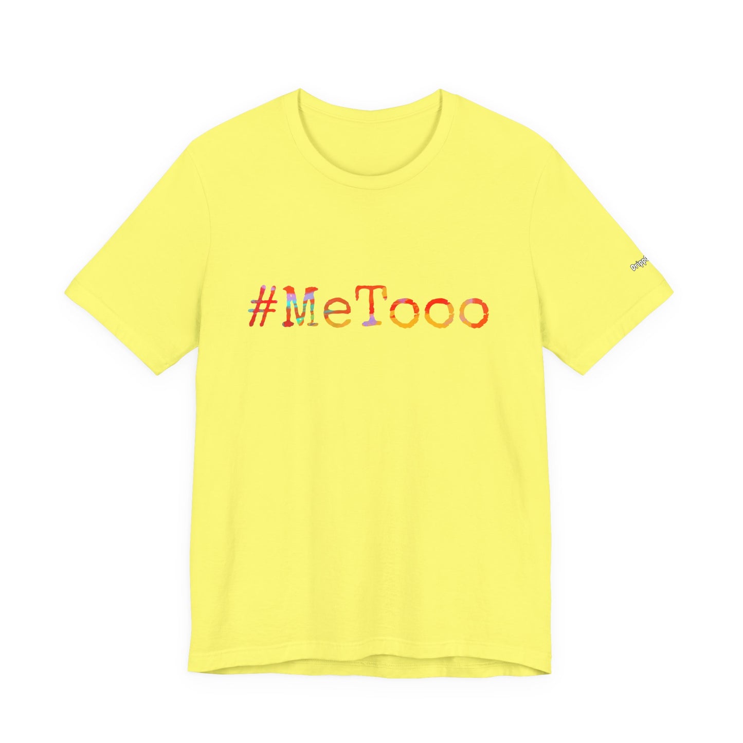 #MeToo T-Shirt, Activism Tee, Social Justice Statement Shirt