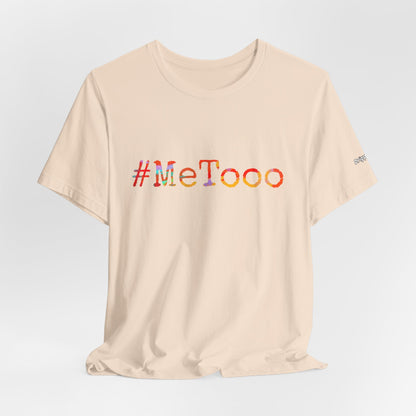 #MeToo T-Shirt, Activism Tee, Social Justice Statement Shirt