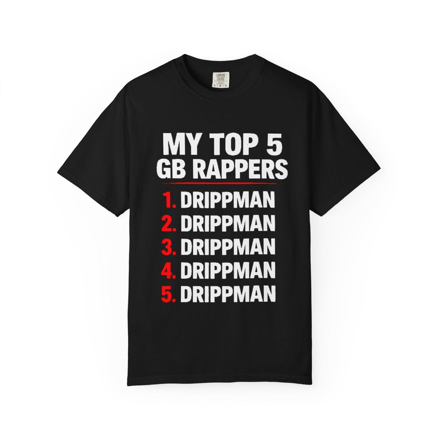 My Top 5 GB Rappers T-Shirt — "Drippman" Graphic Tee