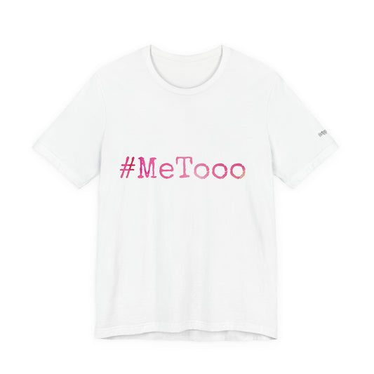 #MeTooo T-Shirt — Pink Hashtag Awareness Tee