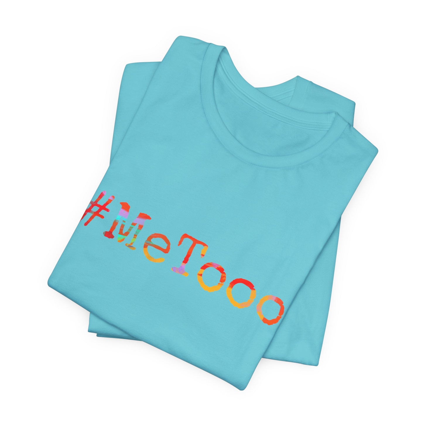 #MeToo T-Shirt, Activism Tee, Social Justice Statement Shirt