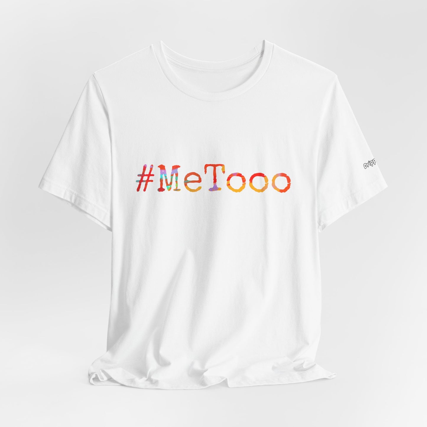 #MeToo T-Shirt, Activism Tee, Social Justice Statement Shirt