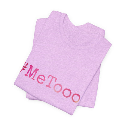 #MeTooo T-Shirt — Pink Hashtag Awareness Tee