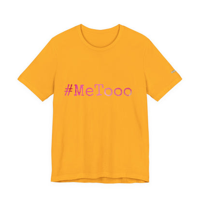 #MeTooo T-Shirt — Pink Hashtag Awareness Tee