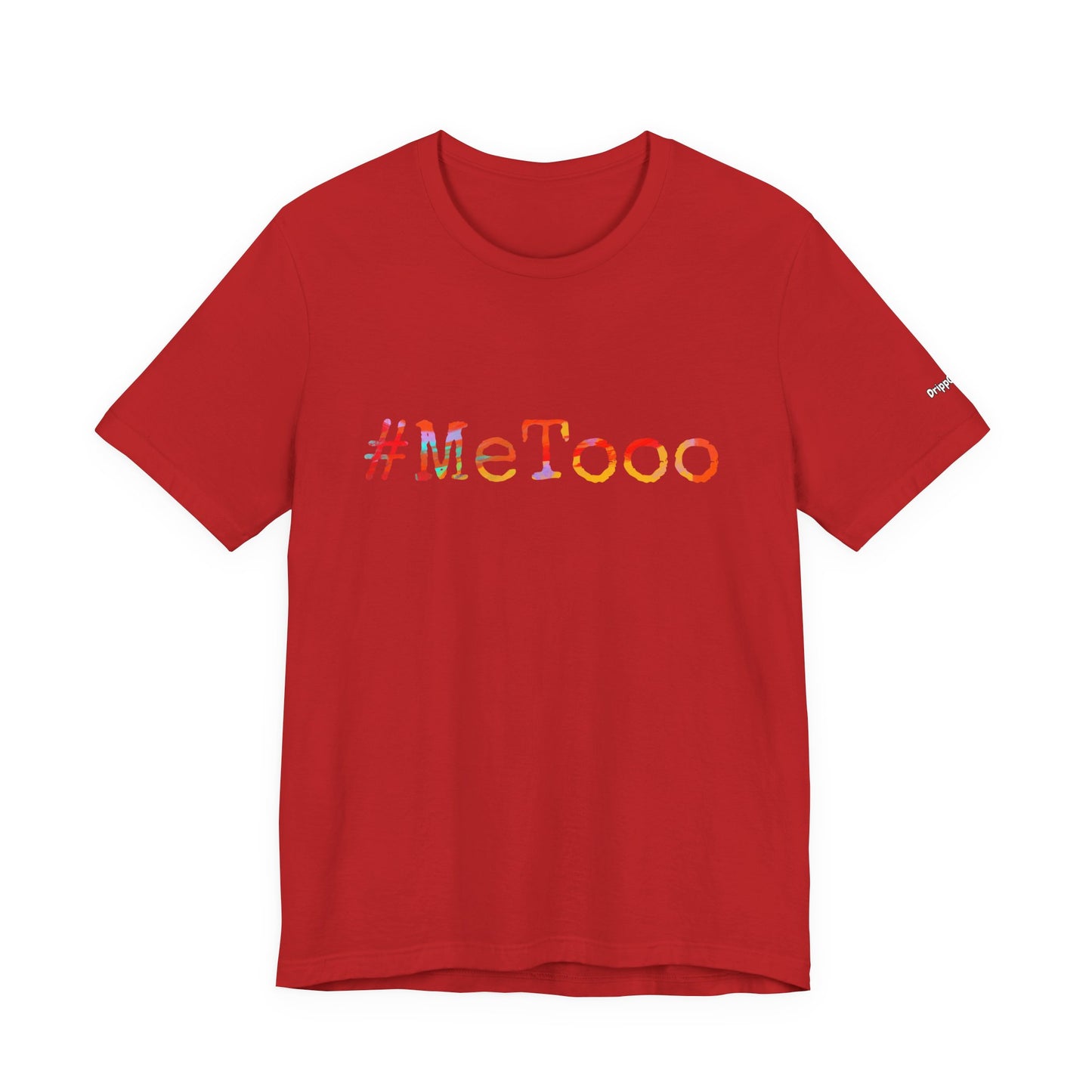 #MeToo T-Shirt, Activism Tee, Social Justice Statement Shirt