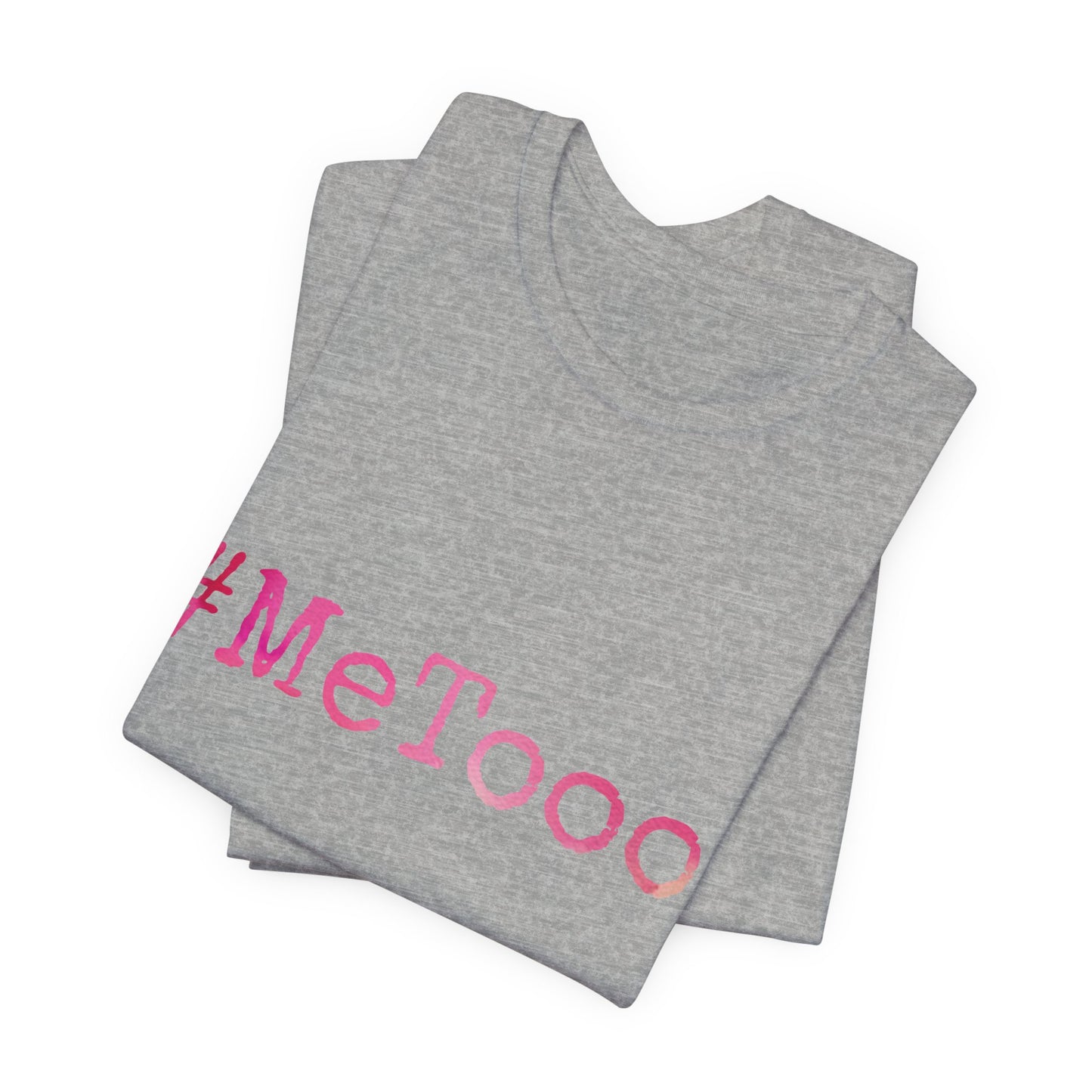 #MeTooo T-Shirt — Pink Hashtag Awareness Tee