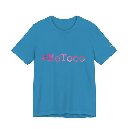 #MeTooo T-Shirt — Pink Hashtag Awareness Tee