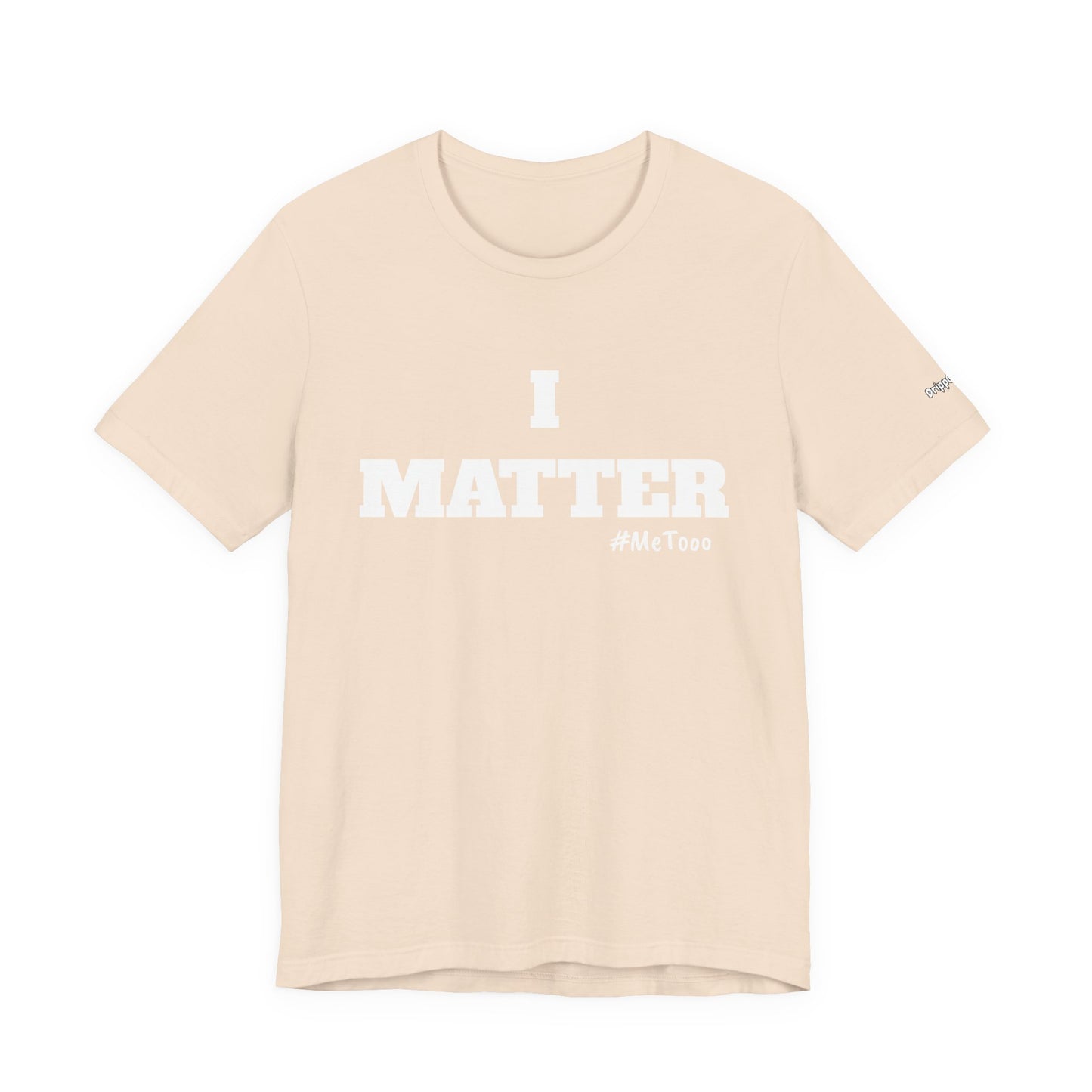 I Matter Tee — Empowering Affirmation T‑Shirt