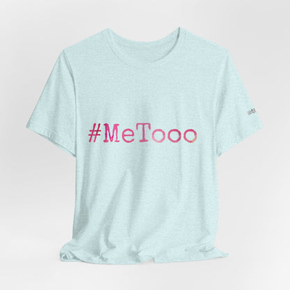 #MeTooo T-Shirt — Pink Hashtag Awareness Tee